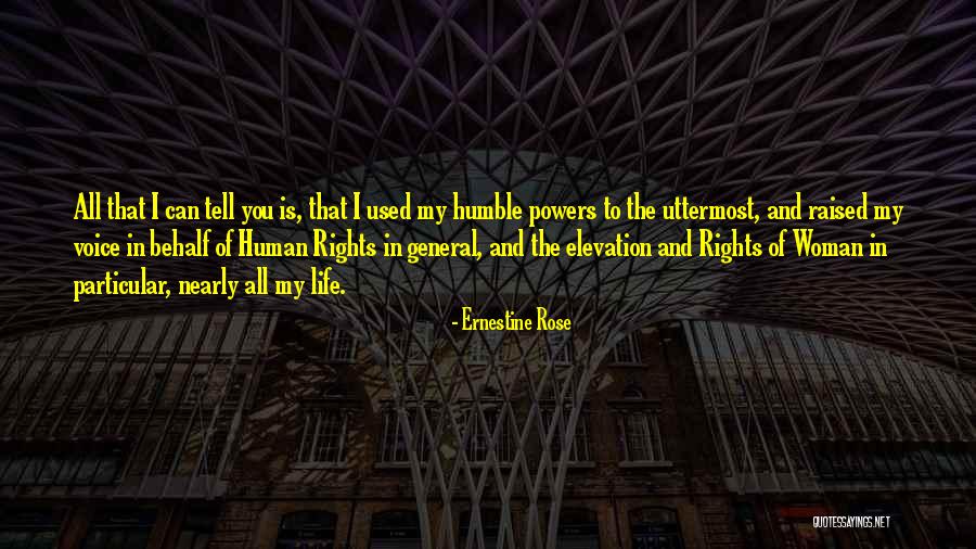 Uttermost Quotes By Ernestine Rose Uttermost Quotes By Ernestine Rose