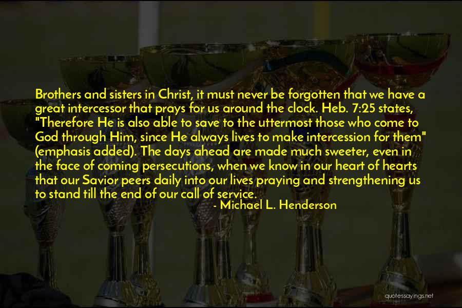 Uttermost Quotes By Michael L. Henderson Uttermost Quotes By Michael L. Henderson