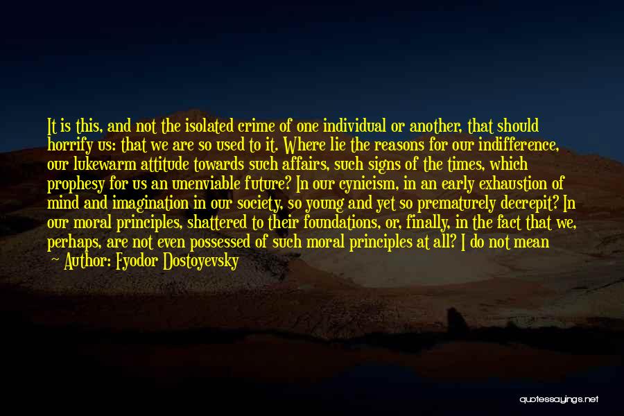 Uttrakhand Flood Quotes By Fyodor Dostoyevsky