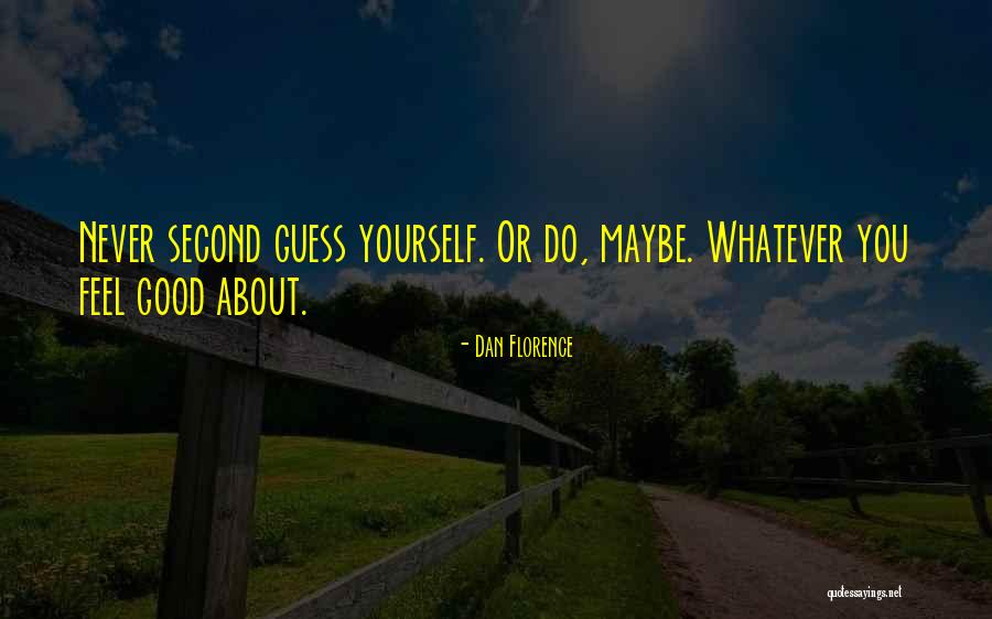 Uturn180 Quotes By Dan Florence Uturn180 Quotes By Dan Florence