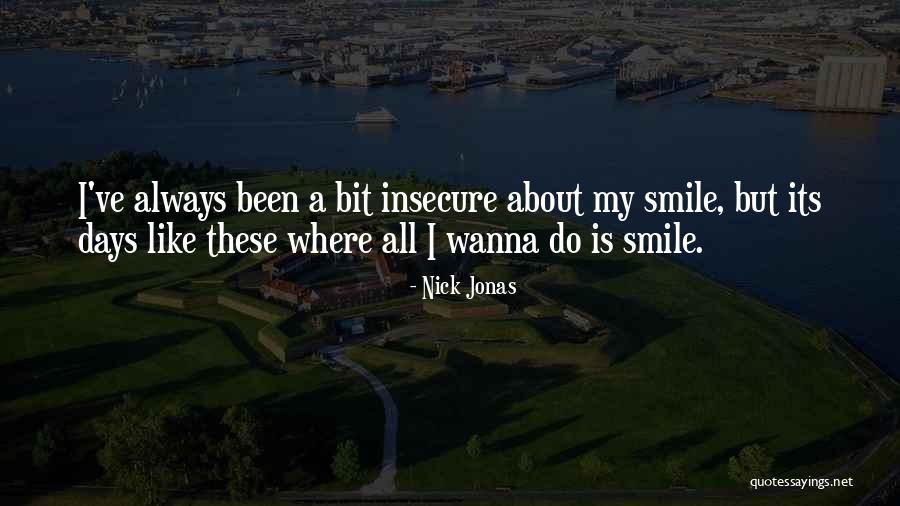 Uuden Musiikin Quotes By Nick Jonas Uuden Musiikin Quotes By Nick Jonas