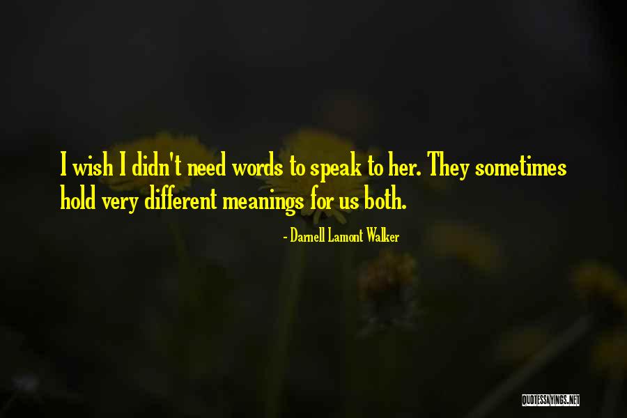 Uudet Ilman Quotes By Darnell Lamont Walker Uudet Ilman Quotes By Darnell Lamont Walker