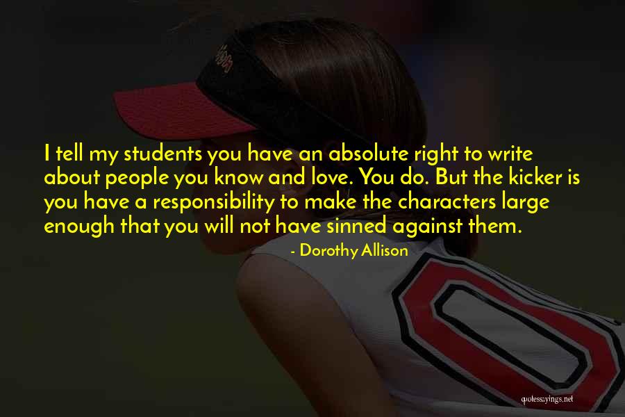 Uurinal Quotes By Dorothy Allison Uurinal Quotes By Dorothy Allison