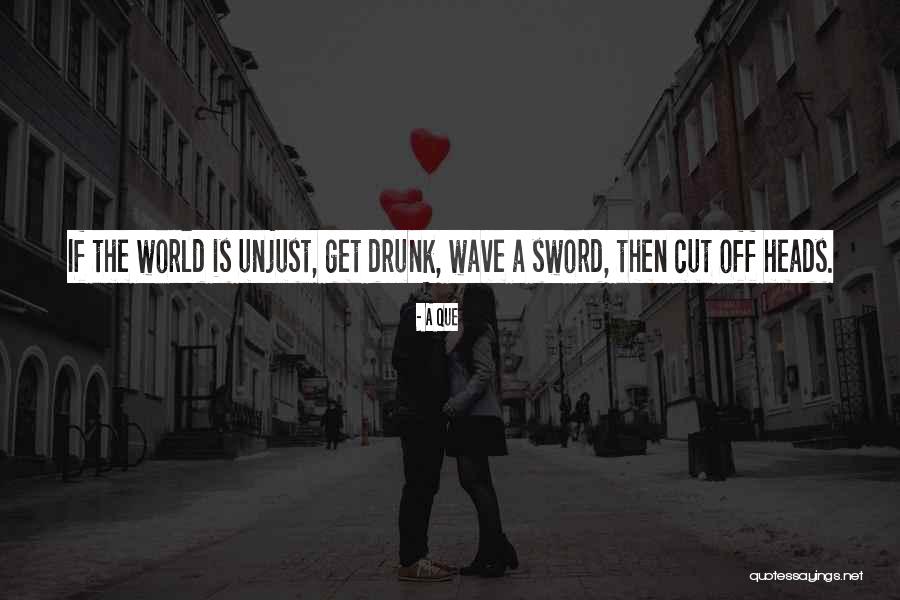 Uvala Lapad Quotes By A Que Uvala Lapad Quotes By A Que