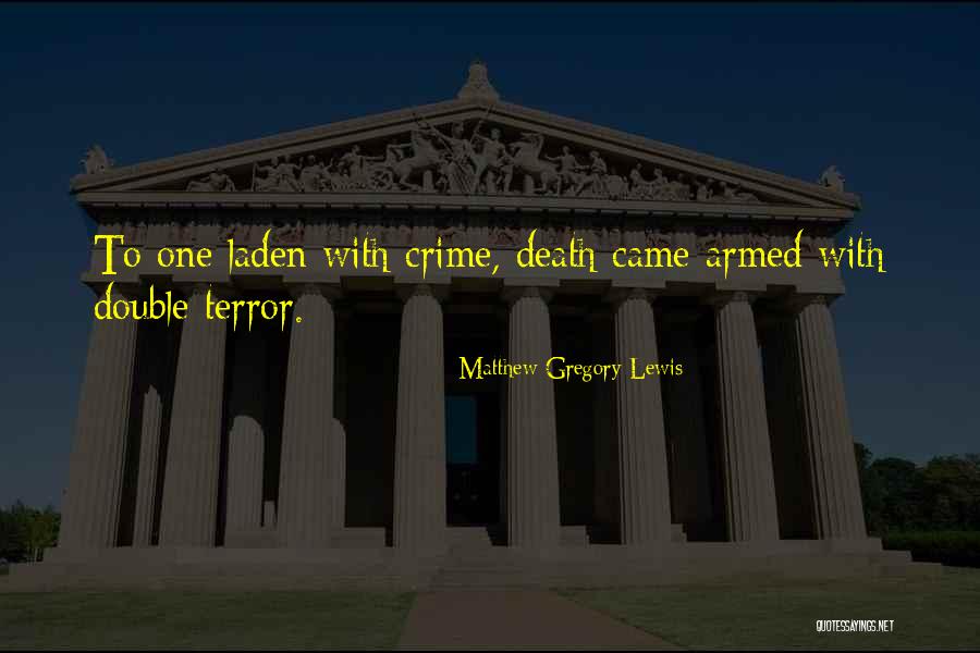 Uvara Quotes By Matthew Gregory Lewis Uvara Quotes By Matthew Gregory Lewis