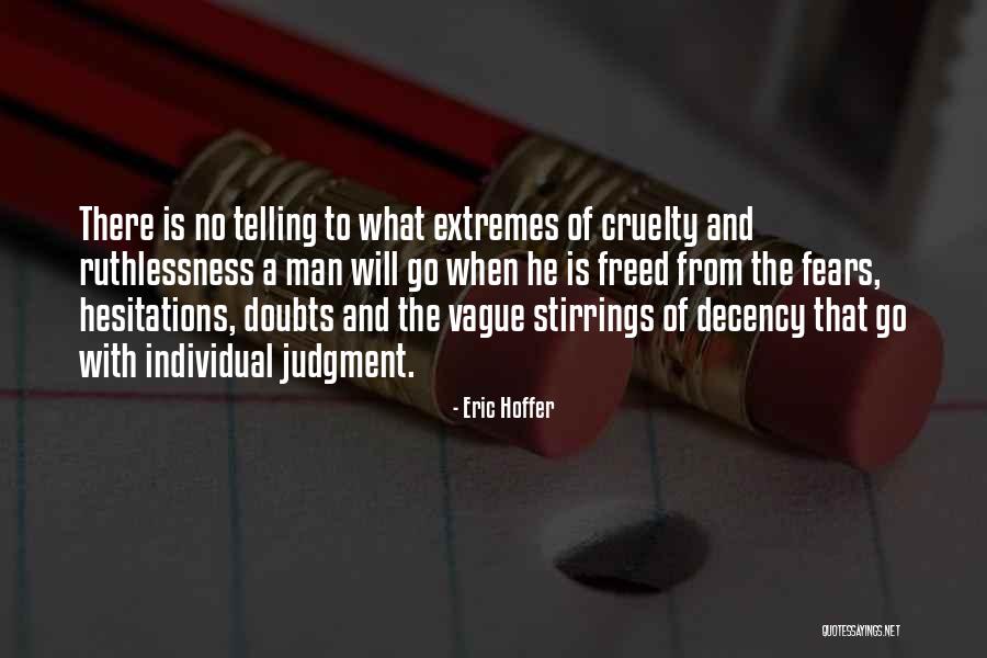 Uvas Canyon Quotes By Eric Hoffer Uvas Canyon Quotes By Eric Hoffer