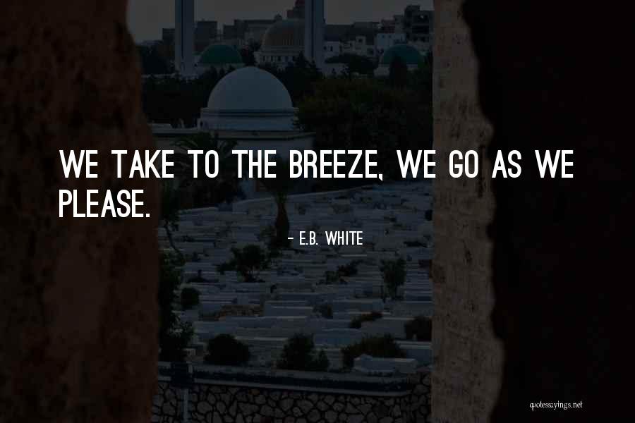 Uvek Otvore Quotes By E.B. White Uvek Otvore Quotes By E.B. White