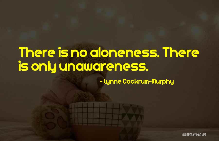 Uvek Otvore Quotes By Lynne Cockrum-Murphy Uvek Otvore Quotes By Lynne Cockrum-Murphy