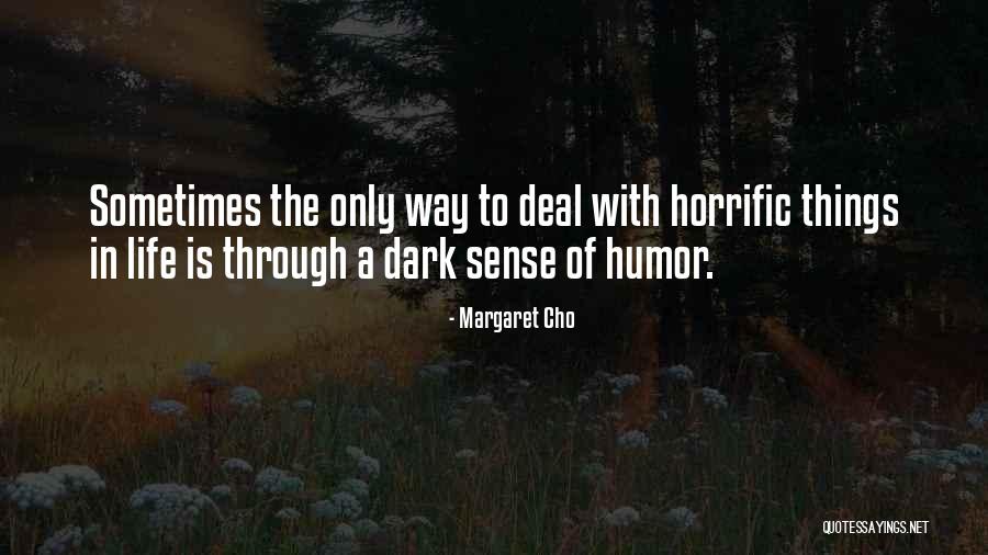 Uvek Otvore Quotes By Margaret Cho Uvek Otvore Quotes By Margaret Cho
