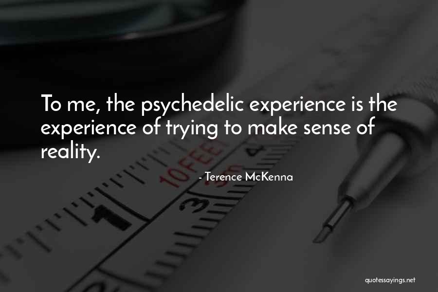 Uvek Otvore Quotes By Terence McKenna Uvek Otvore Quotes By Terence McKenna