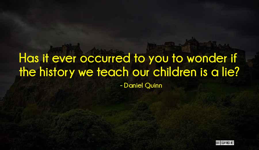 Uverworld Quotes By Daniel Quinn Uverworld Quotes By Daniel Quinn