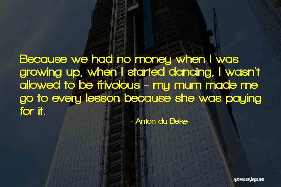 Uvijeni Quotes By Anton Du Beke Uvijeni Quotes By Anton Du Beke