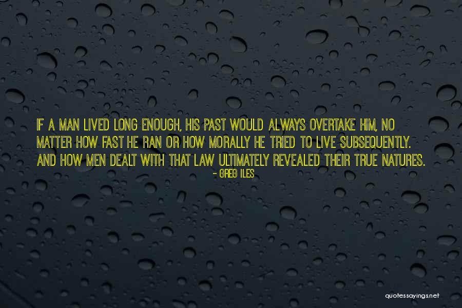Uvistare Quotes By Greg Iles Uvistare Quotes By Greg Iles