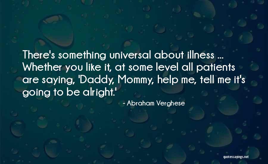 Uvukansi Quotes By Abraham Verghese Uvukansi Quotes By Abraham Verghese