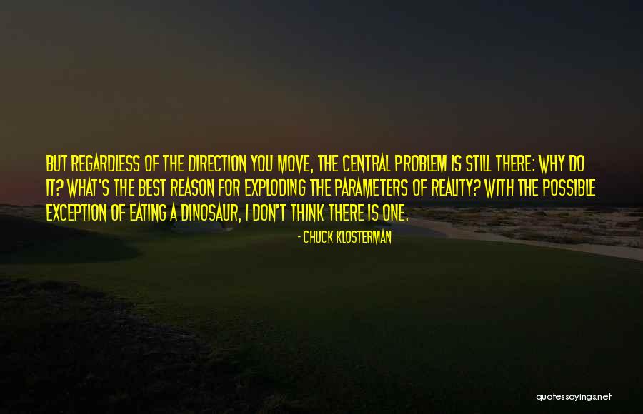 Uvukao Quotes By Chuck Klosterman Uvukao Quotes By Chuck Klosterman