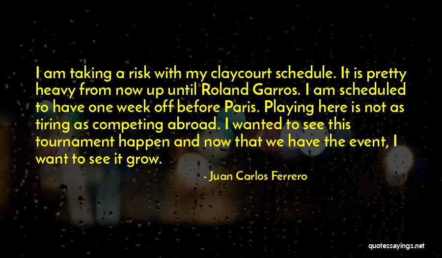 Uvumi Quotes By Juan Carlos Ferrero Uvumi Quotes By Juan Carlos Ferrero