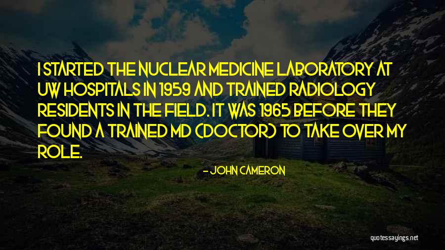 Uw Hospitals Quotes By John Cameron Uw Hospitals Quotes By John Cameron