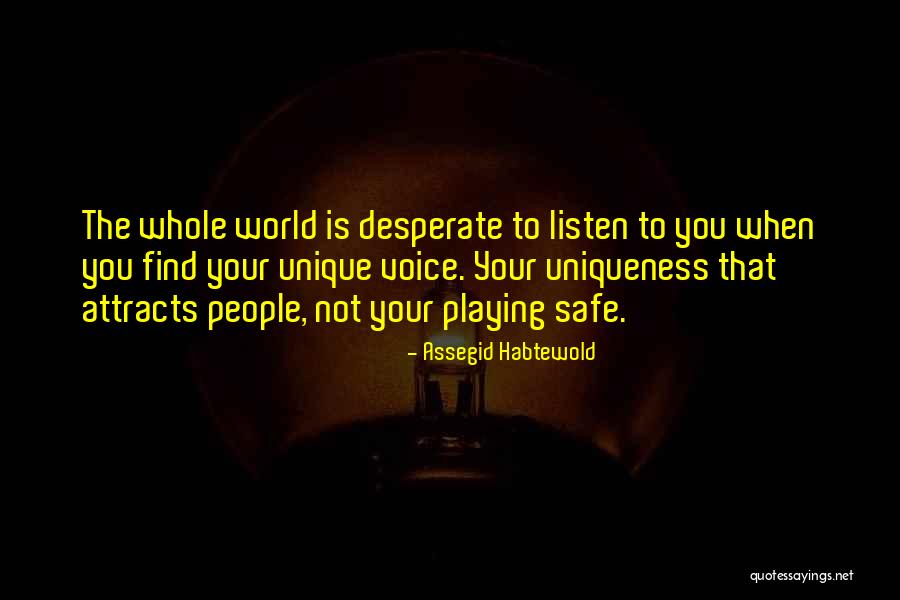 Uwatch Quotes By Assegid Habtewold Uwatch Quotes By Assegid Habtewold