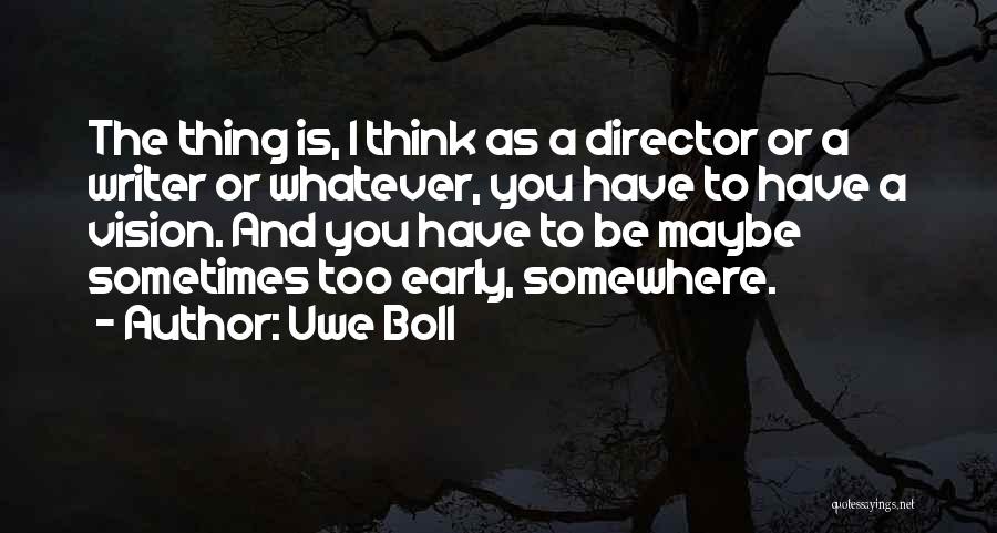 Uwe Boll Quotes 287186