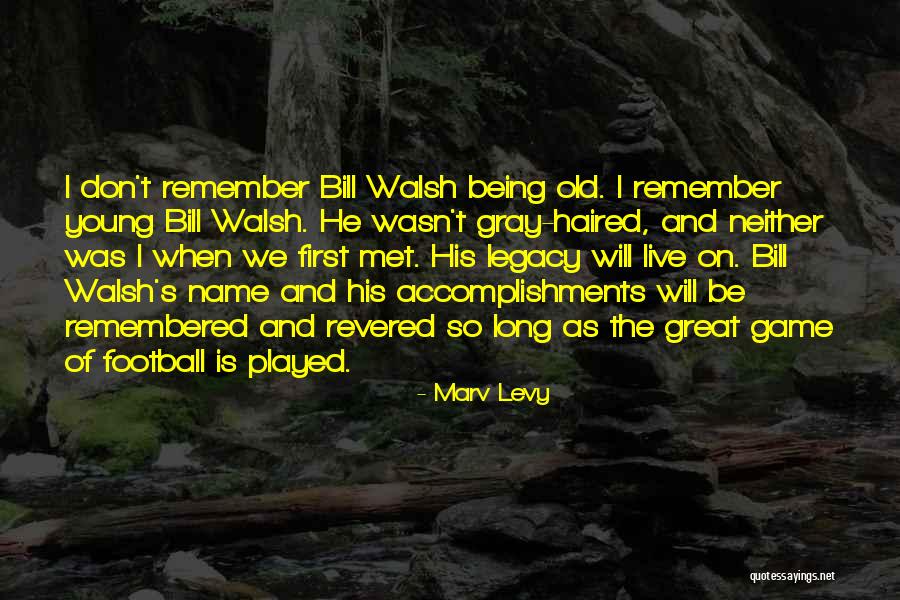 Uxmal Resort Quotes By Marv Levy Uxmal Resort Quotes By Marv Levy