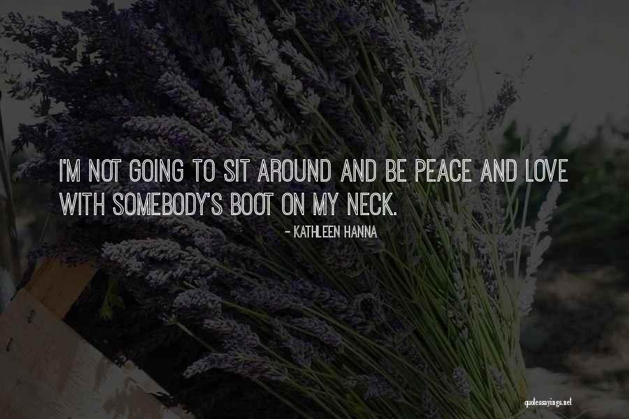 Uxorious Pronounce Quotes By Kathleen Hanna Uxorious Pronounce Quotes By Kathleen Hanna