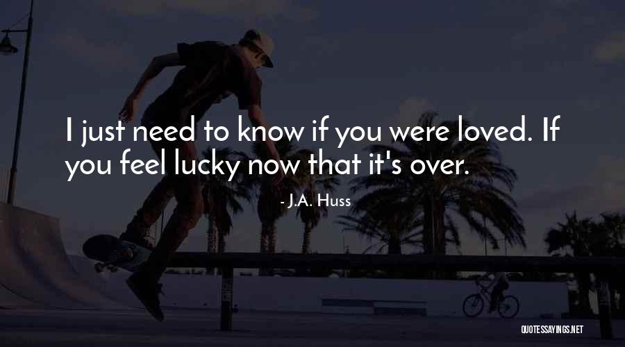 Uyanis Quotes By J.A. Huss Uyanis Quotes By J.A. Huss