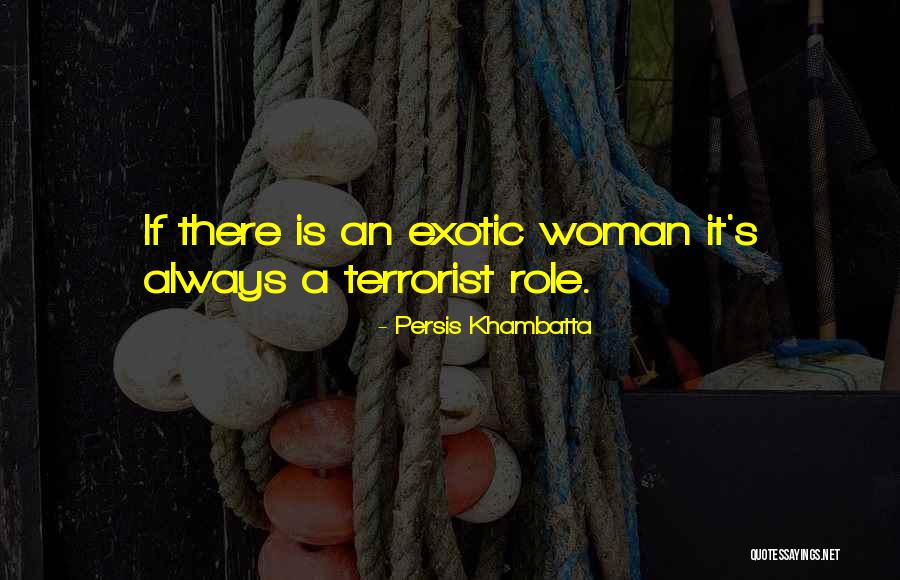 Uyanmak Resmi Quotes By Persis Khambatta Uyanmak Resmi Quotes By Persis Khambatta