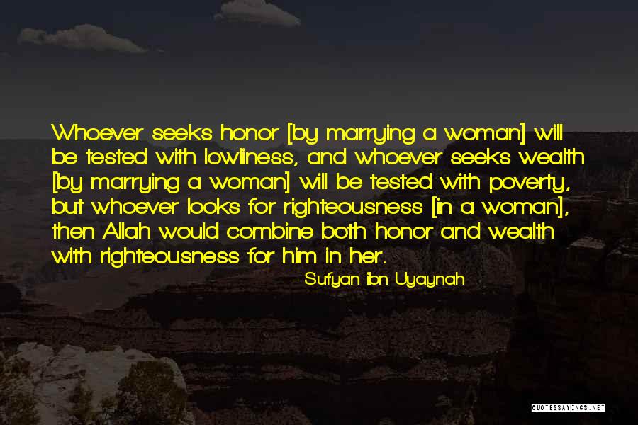 Uyaynah Ibn Quotes By Sufyan Ibn Uyaynah