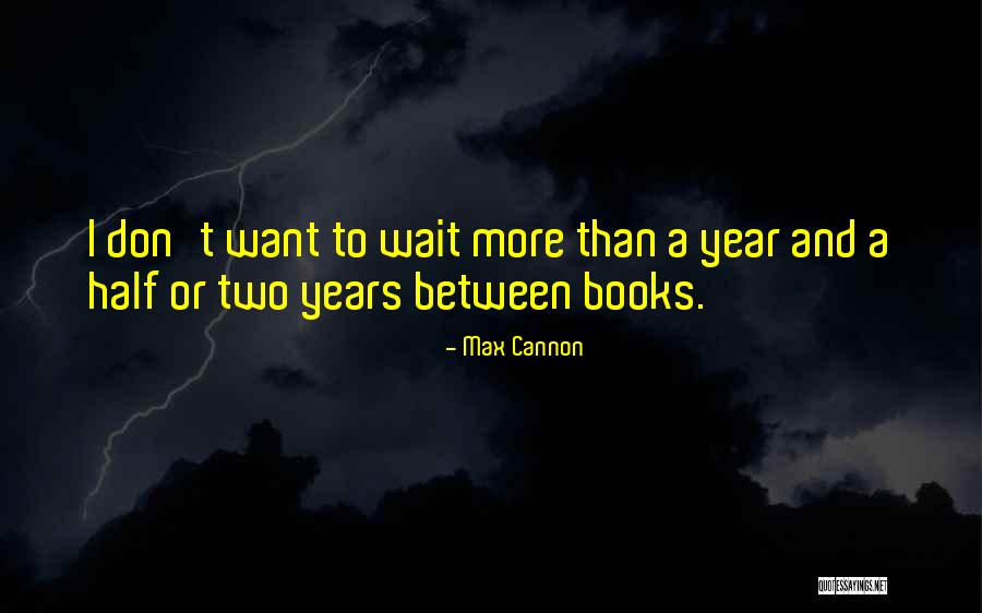 Uyen Pham Quotes By Max Cannon Uyen Pham Quotes By Max Cannon