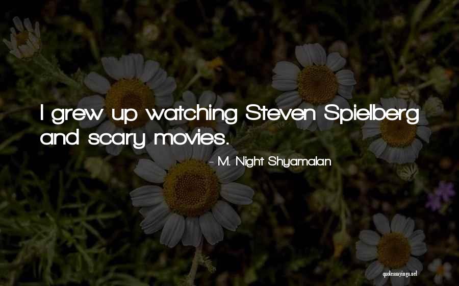 Uykudan Nce Quotes By M. Night Shyamalan Uykudan Nce Quotes By M. Night Shyamalan