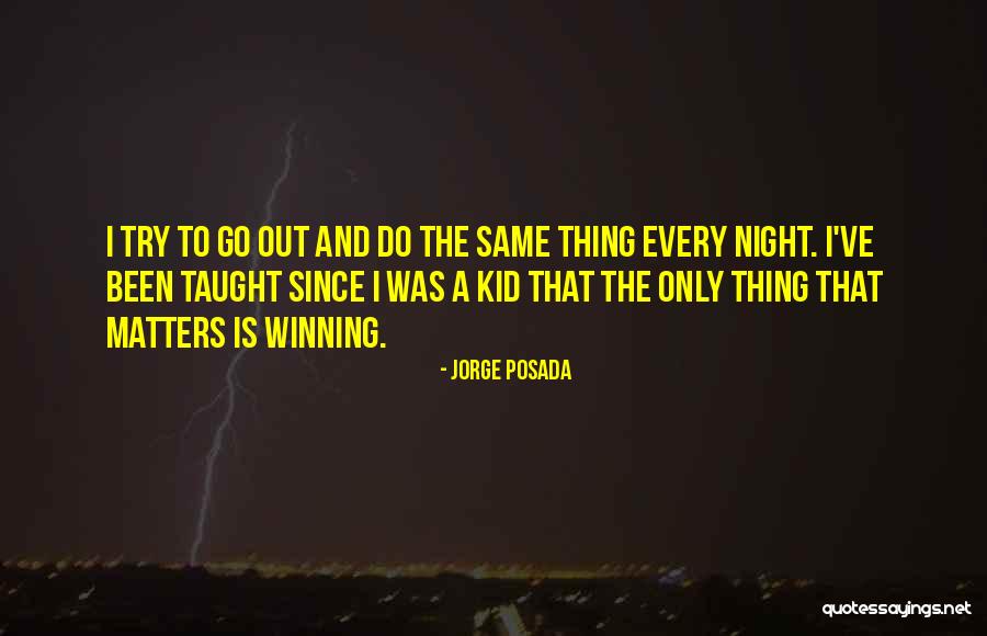 Uykuluk Quotes By Jorge Posada Uykuluk Quotes By Jorge Posada