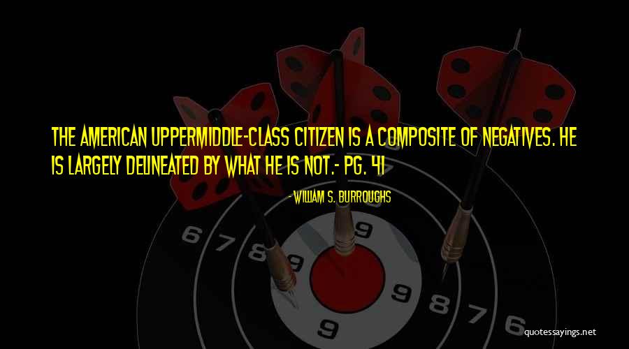 Uyless Quotes By William S. Burroughs Uyless Quotes By William S. Burroughs