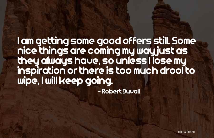 Uyttendaele Hendrik Quotes By Robert Duvall Uyttendaele Hendrik Quotes By Robert Duvall