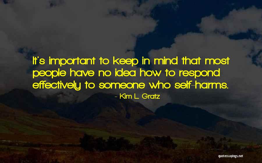 Uyttendaele Quotes By Kim L. Gratz Uyttendaele Quotes By Kim L. Gratz