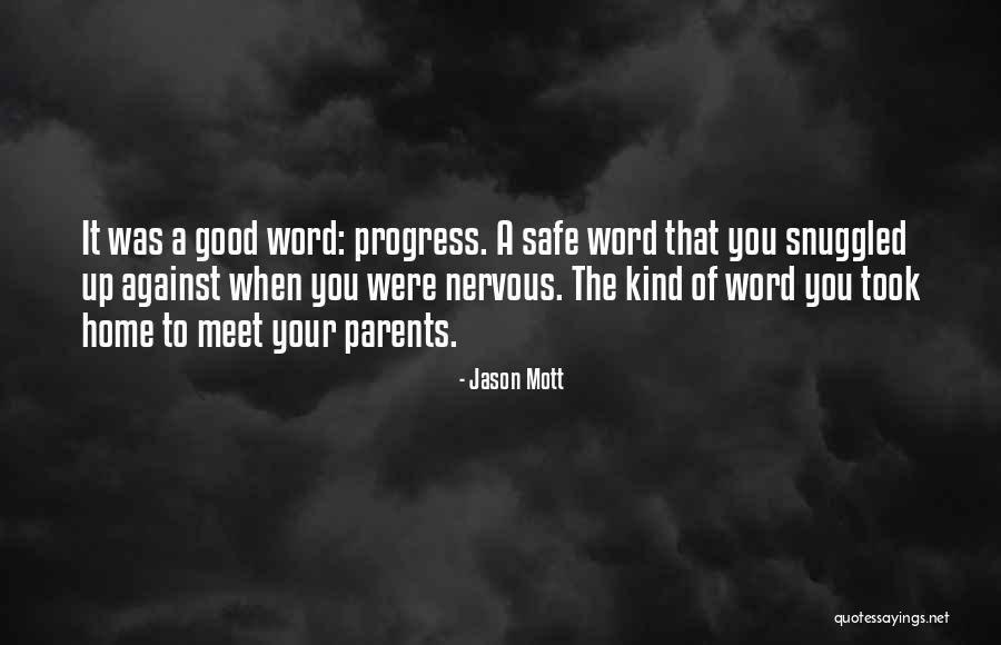 Uyutan Uyutan Quotes By Jason Mott Uyutan Uyutan Quotes By Jason Mott
