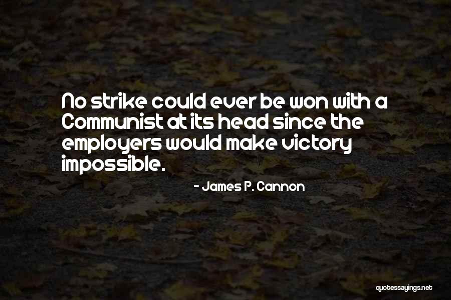 Uzacis Quotes By James P. Cannon Uzacis Quotes By James P. Cannon