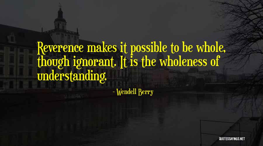 Uzaka Chan Quotes By Wendell Berry Uzaka Chan Quotes By Wendell Berry