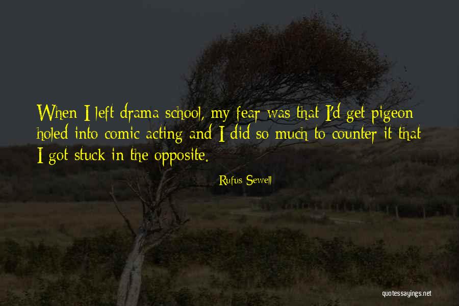 Uzakdogu Manzaralari Quotes By Rufus Sewell Uzakdogu Manzaralari Quotes By Rufus Sewell