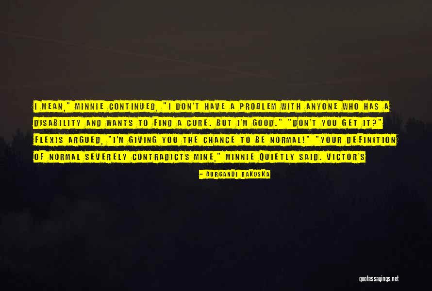 Uzaklar Quotes By Burgandi Rakoska Uzaklar Quotes By Burgandi Rakoska