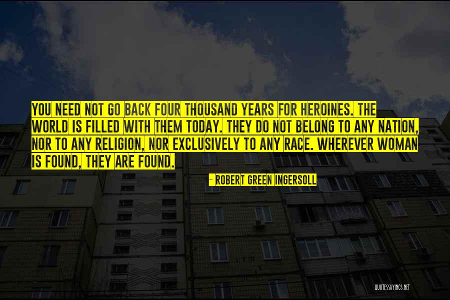 Uzaklardasin Quotes By Robert Green Ingersoll Uzaklardasin Quotes By Robert Green Ingersoll