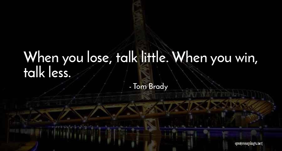 Uzaktaki Bilgisayar Quotes By Tom Brady