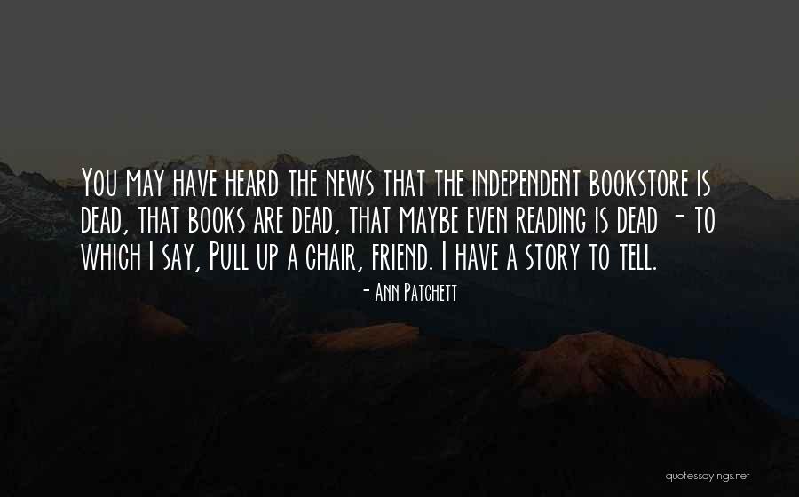 Uzaktan Kumandali Quotes By Ann Patchett Uzaktan Kumandali Quotes By Ann Patchett
