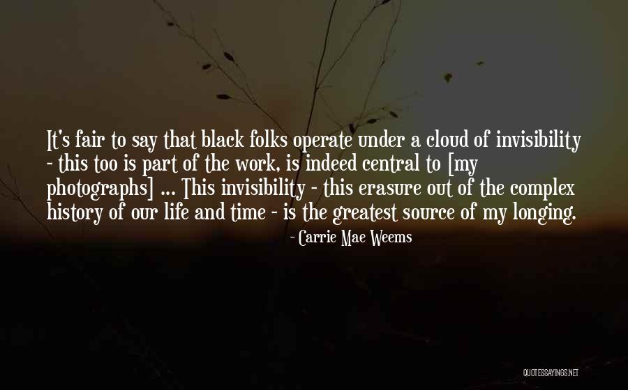 Uzaktan Quotes By Carrie Mae Weems Uzaktan Quotes By Carrie Mae Weems