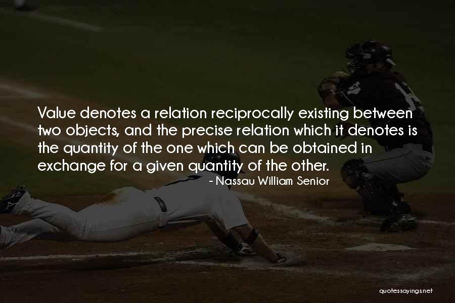 Uzaktan Seviyorum Quotes By Nassau William Senior Uzaktan Seviyorum Quotes By Nassau William Senior