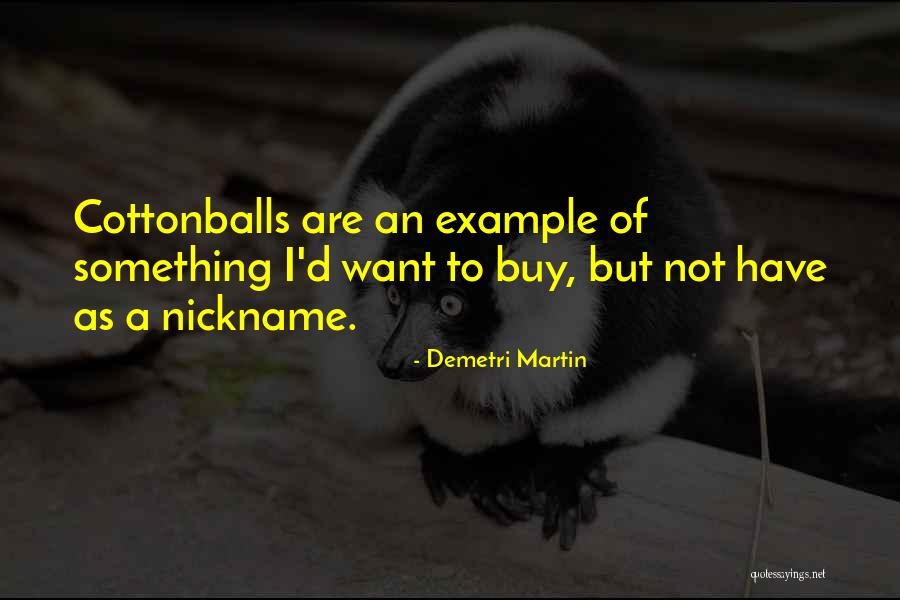 Uzalud Vam Quotes By Demetri Martin Uzalud Vam Quotes By Demetri Martin