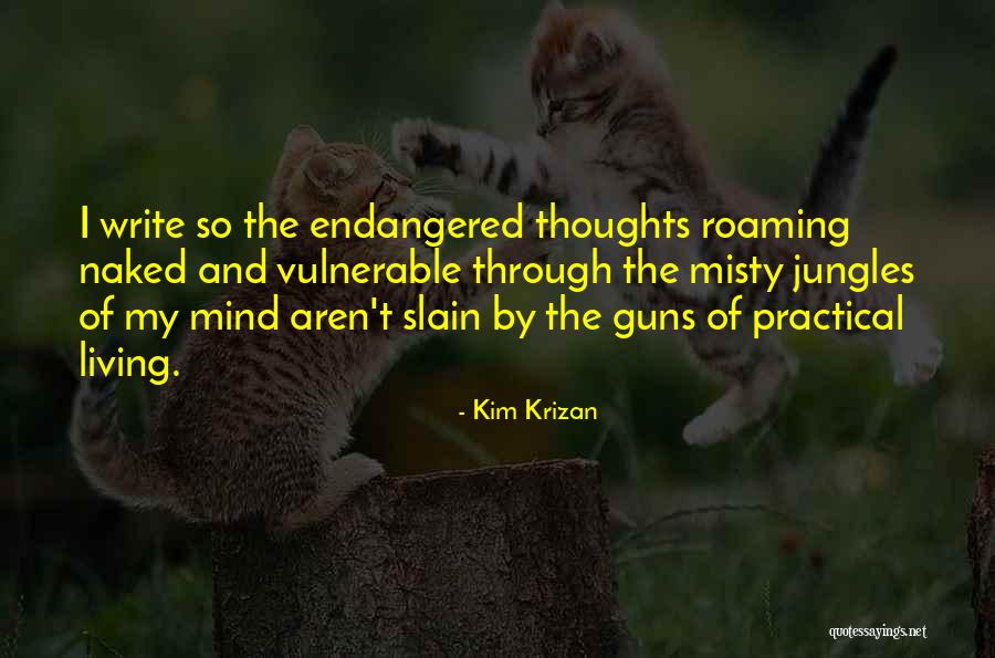 Uzat Bana Quotes By Kim Krizan Uzat Bana Quotes By Kim Krizan