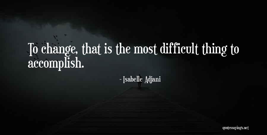 Uzaya Ilk Quotes By Isabelle Adjani Uzaya Ilk Quotes By Isabelle Adjani