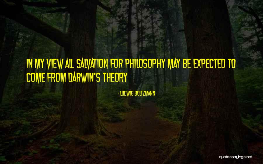 Uzaya Ilk Quotes By Ludwig Boltzmann Uzaya Ilk Quotes By Ludwig Boltzmann
