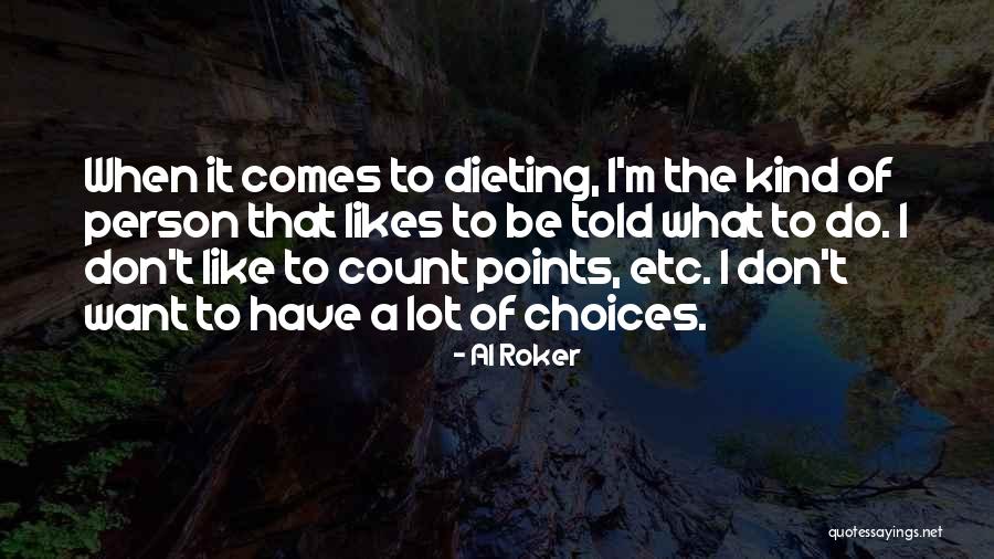 Uzayan Hortum Quotes By Al Roker Uzayan Hortum Quotes By Al Roker