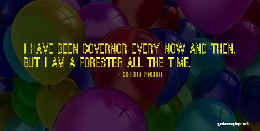 Uzayan Quotes By Gifford Pinchot Uzayan Quotes By Gifford Pinchot